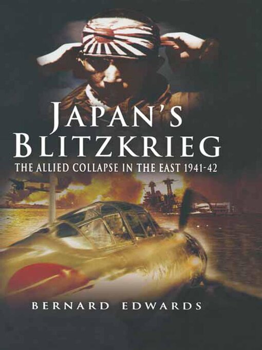 Title details for Japans Blitzkrieg by Bernard Edwards - Available